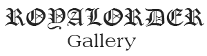 ロイヤルオーダーギャラリー / RoyalOrder Gallery